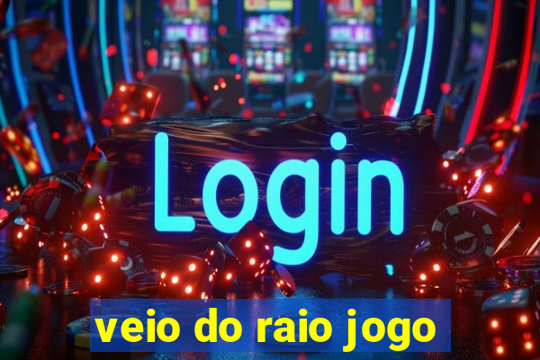 veio do raio jogo